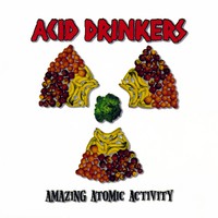 Acid Drinkers, Amazing Atomic Activity