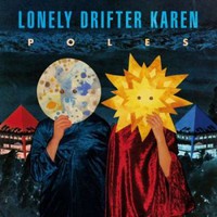 Lonely Drifter Karen, Poles