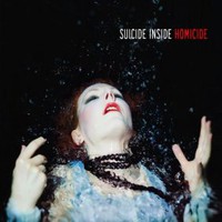 Suicide Inside, Homicide (Limited Edition)