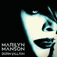 Marilyn Manson, Born Villain