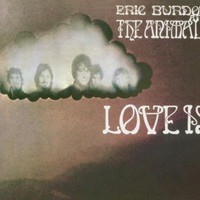 Eric Burdon and the Animals, Love Is
