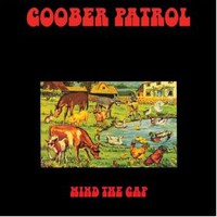 Goober Patrol, Mind The Gap