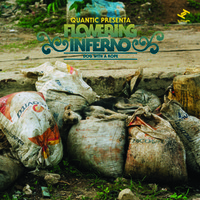 Quantic Presenta Flowering Inferno, Dog With A Rope