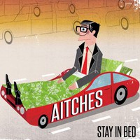 Aitches, Stay In Bed
