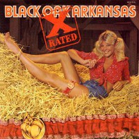 Black Oak Arkansas, X-Rated