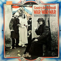 Country Joe McDonald, War - War - War