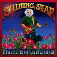 Jerry Garcia Band, Shining Star