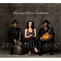 Heritage Blues Orchestra, And Still I Rise
