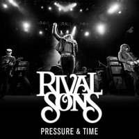 Rival Sons, Pressure & Time Redux
