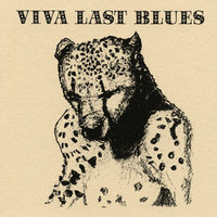 Palace Music, Viva Last Blues