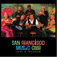 San Francisco Music Club, Love & Freedom