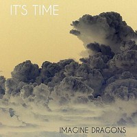 Imagine Dragons, It's Time