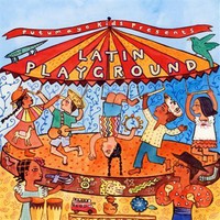 Various Artists, Putumayo Presents: Latin Playground