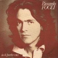 Riccardo Fogli, Io Ti Porto Via