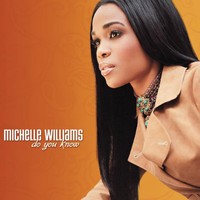 Michelle Williams, Do You Know