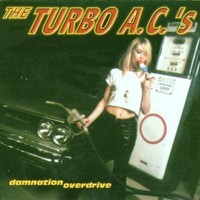 The Turbo A.C.'s, Damnation Overdrive