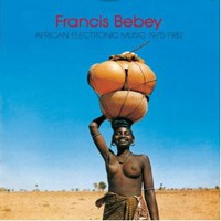 Francis Bebey, African Electronic Music 1975-1982