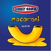 Bobby Conn, Macaroni