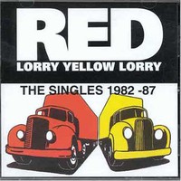 Red Lorry Yellow Lorry, The Singles 1982-87