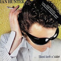 Ian Hunter, Short Back N' Sides