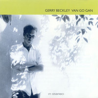 Gerry Beckley, Van Go Gan