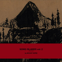 Mount Eerie, Song Islands, Volume 2: Collected Rarities and Singles