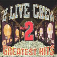 The 2 Live Crew, Greatest Hits, Volume 2