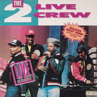 The 2 Live Crew, Live in Concert