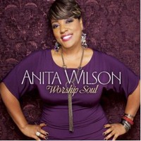 Anita Wilson, Worship Soul
