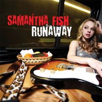 Samantha Fish, Runaway