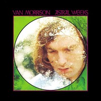 Van Morrison, Astral Weeks