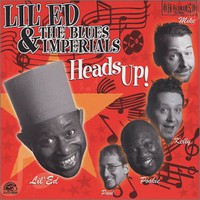 Lil' Ed & The Blues Imperials, Heads Up!