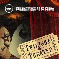 Poets of the Fall, Twilight Theater