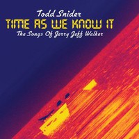 Todd Snider, Time As We Know It: Songs of Jerry Jeff Walker