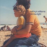 Kathryn Williams, Old Low Light