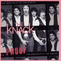 The Knack, Proof: The Very Best Of The Knack