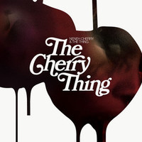 Neneh Cherry & The Thing, The Cherry Thing