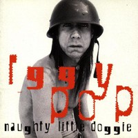 Iggy Pop, Naughty Little Doggie