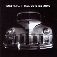 Neal Casal, Rain, Wind and Speed