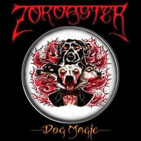 Zoroaster, Dog Magic