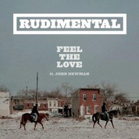 Rudimental, Feel the Love (ft. John Newman)