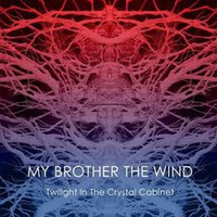 My Brother the Wind, Twilight In The Crystal Cabinet