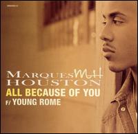 Marques Houston, All Because Of You