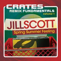 Jill Scott, Crates: Remix Fundamentals Volume 1