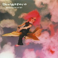 Drugstore, Songs for the Jet Set