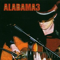 Alabama 3, The Last Train to Mashville, Volume 2