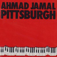 Ahmad Jamal, Pittsburgh