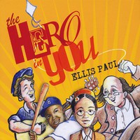 Ellis Paul, The Hero in You