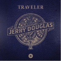 Jerry Douglas, Traveler