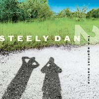 Steely Dan, Two Against Nature